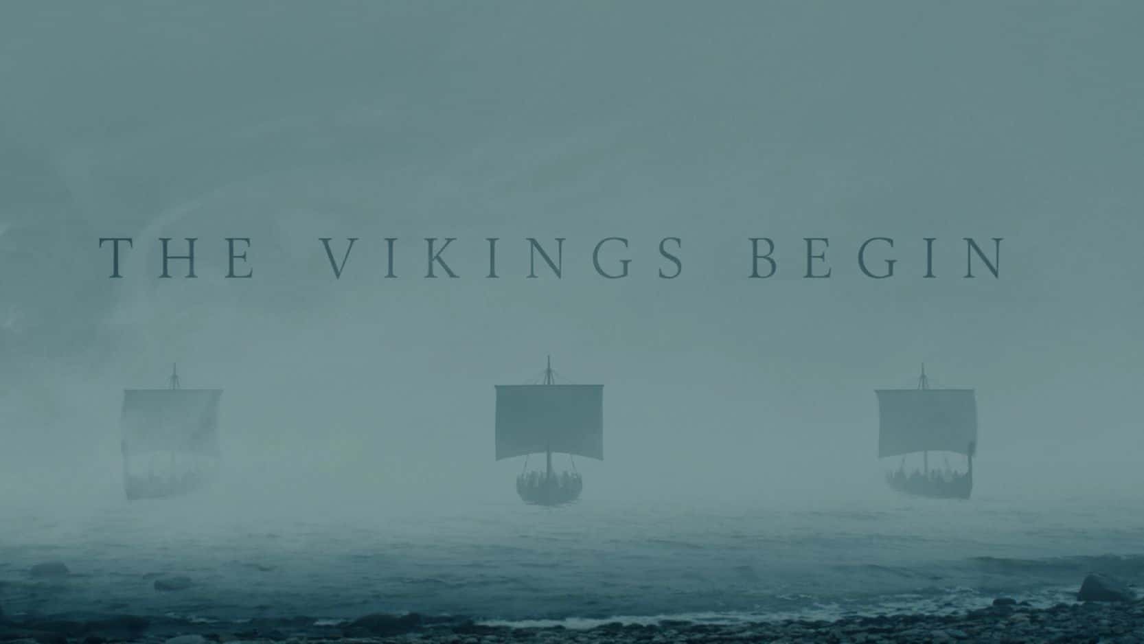 The Vikings Begin